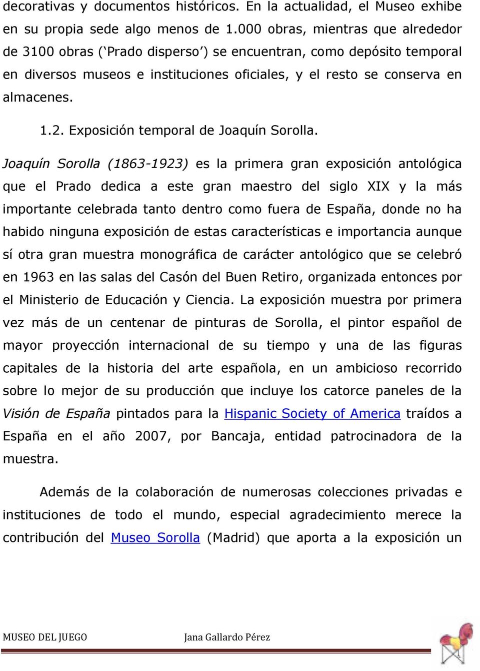 Exposición temporal de Joaquín Sorolla.