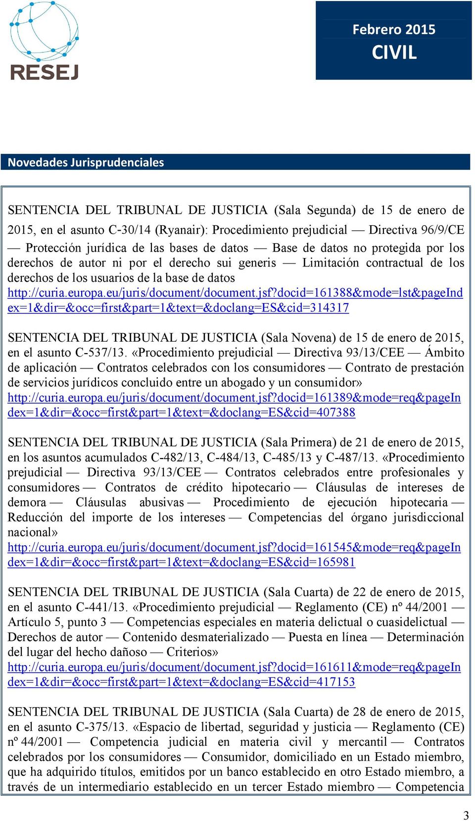 http://curia.europa.eu/juris/document/document.jsf?