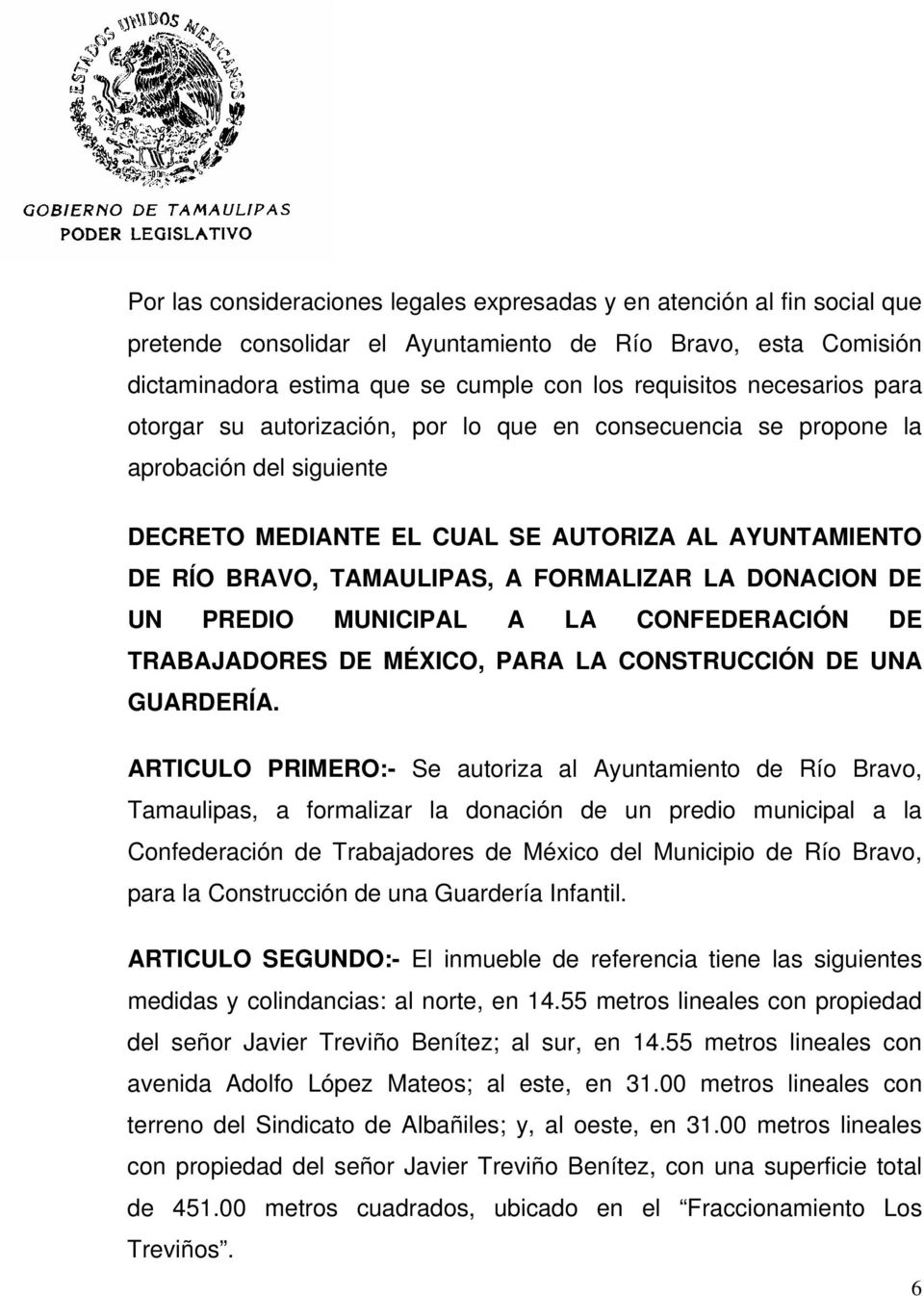 LA DONACION DE UN PREDIO MUNICIPAL A LA CONFEDERACIÓN DE TRABAJADORES DE MÉXICO, PARA LA CONSTRUCCIÓN DE UNA GUARDERÍA.