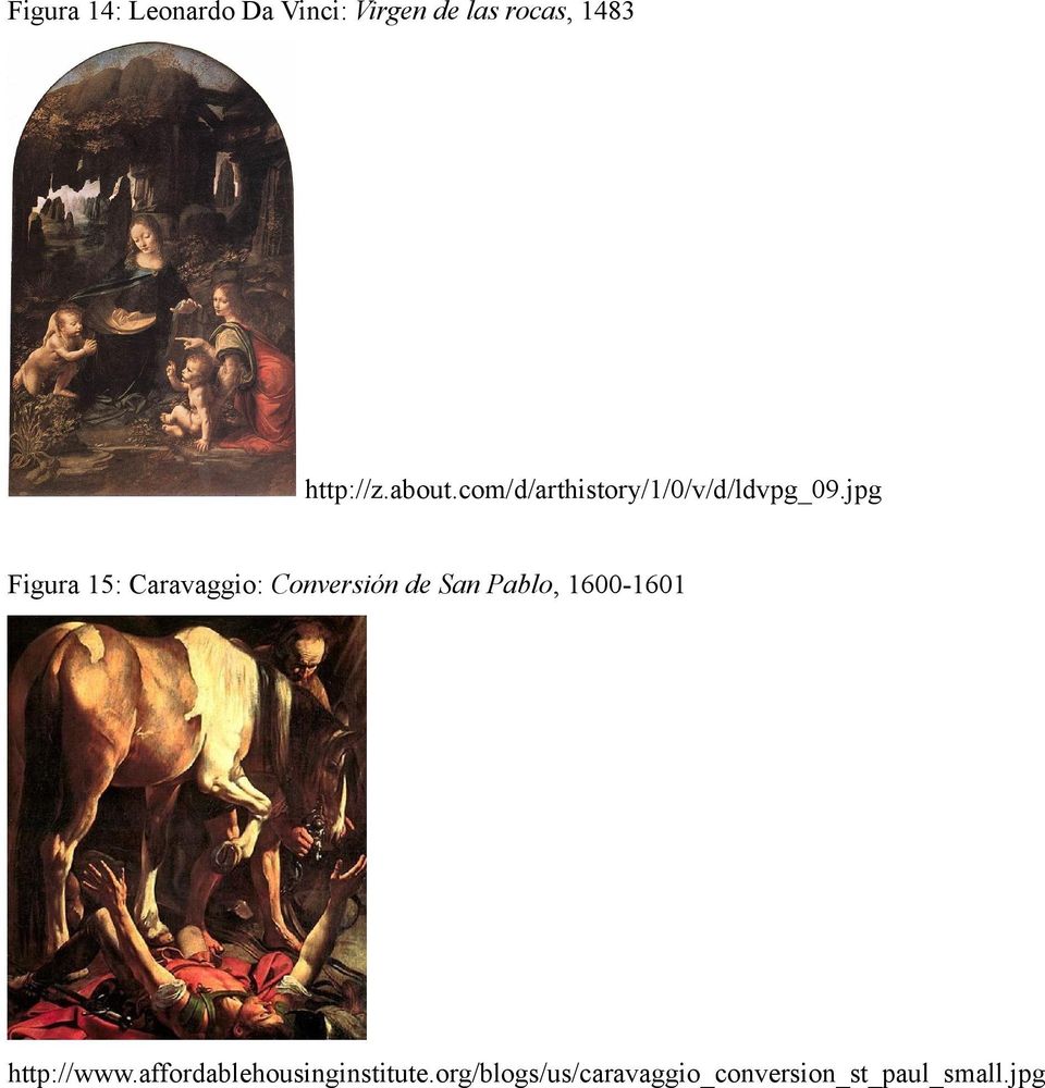 jpg Figura 15: Caravaggio: Conversión de San Pablo, 1600-1601
