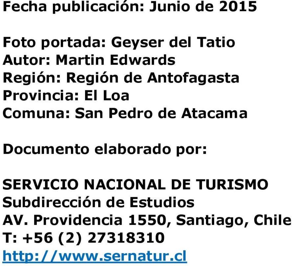 Atacama Documento elaborado por: SERVICIO NACIONAL DE TURISMO Subdirección de