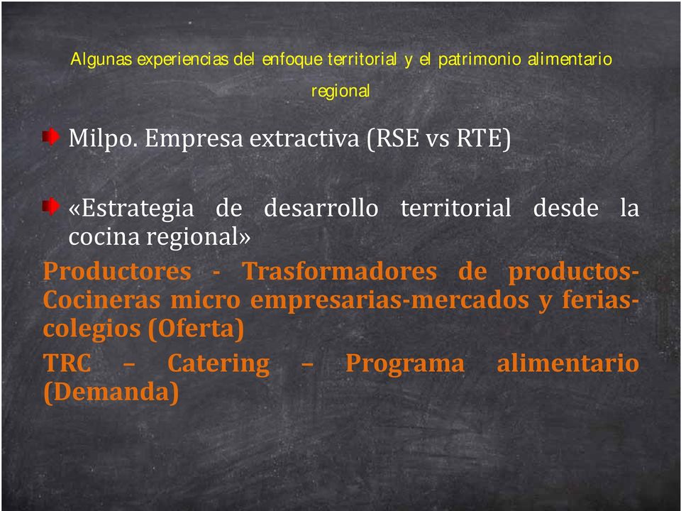 Empresa extractiva (RSE vs RTE) «Estrategia de desarrollo territorial desde la