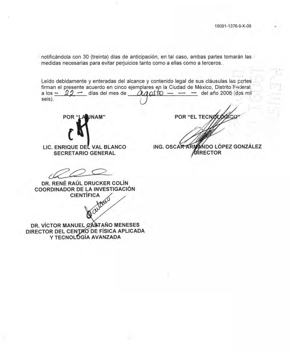 s :qrtes firman el presente acuerdo en cinco ejemplares fula Ciudad de México, Distrito "E;-deral, a los - /)~ - dias del mes de " JQ.