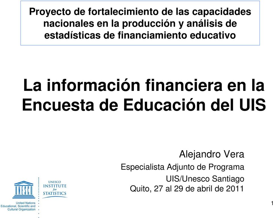 información financiera en la Encuesta de Educación del UIS Alejandro Vera