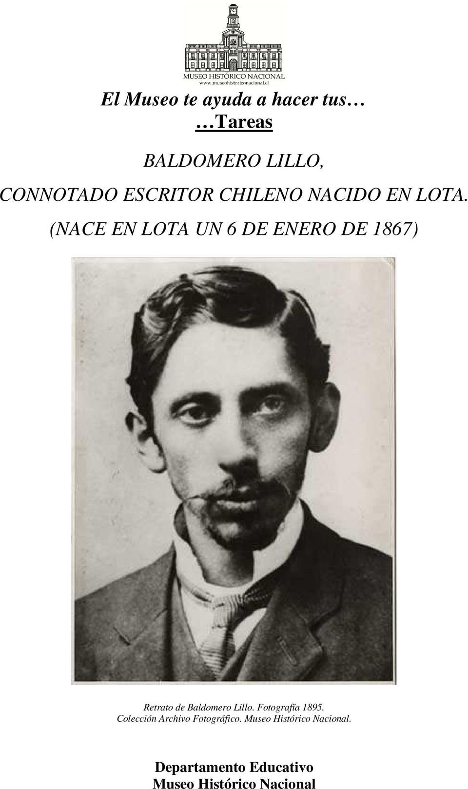 (NACE EN LOTA UN 6 DE ENERO DE 1867) Retrato de Baldomero Lillo.