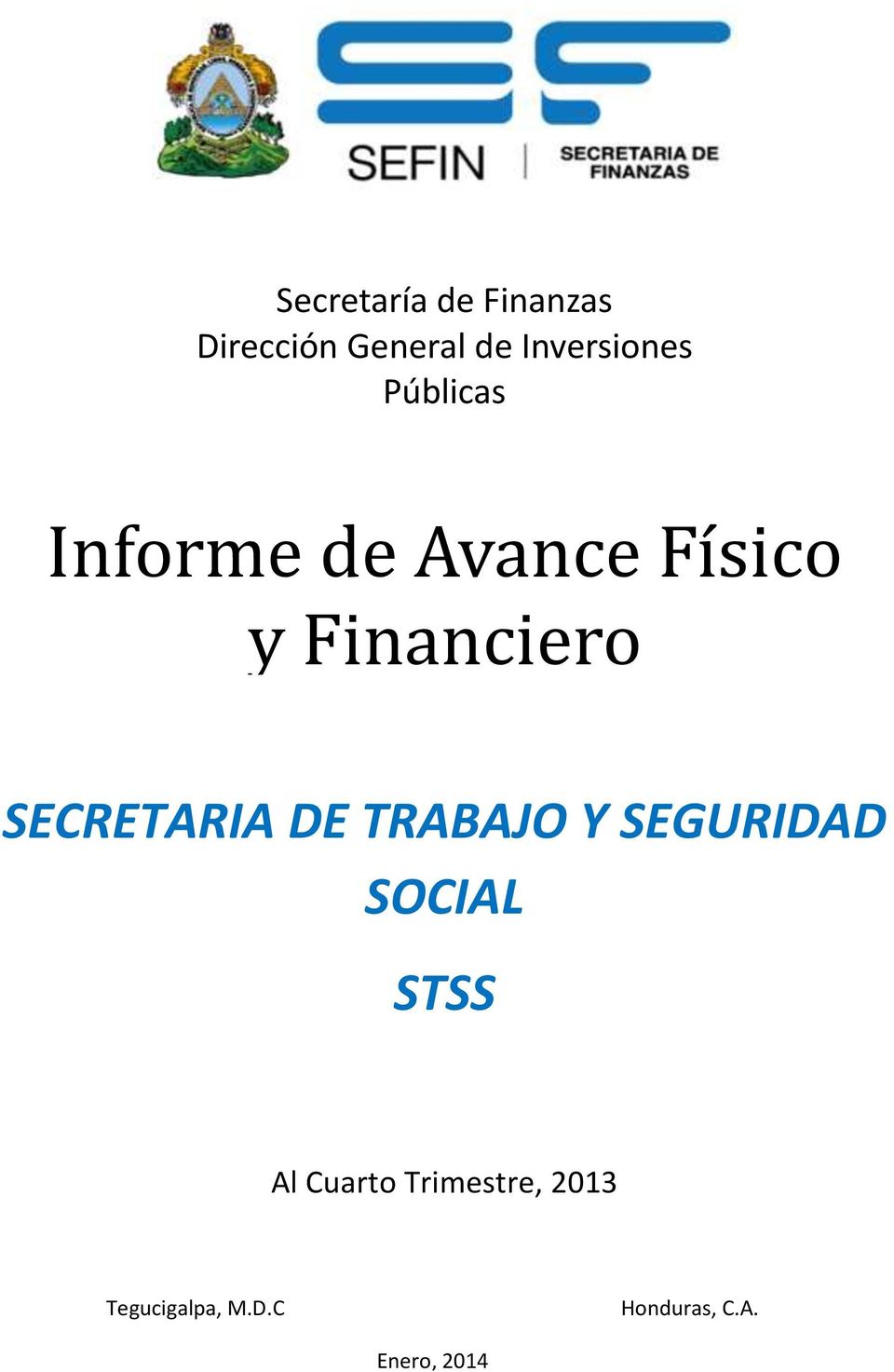 Financiero SECRETARIA DE TRABAJO Y SEGURIDAD SOCIAL