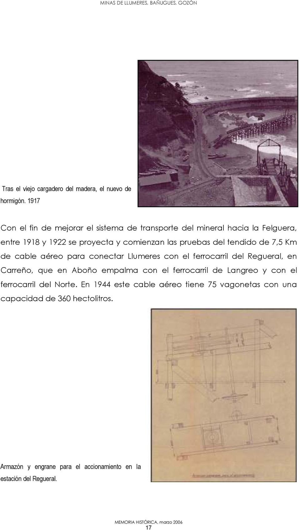pruebas del tendido de 7,5 Km de cable aéreo para conectar Llumeres con el ferrocarril del Regueral, en Carreño, que en Aboño empalma