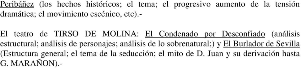 - El teatro de TIRSO DE MOLINA: El Condenado por Desconfiado (análisis estructural; análisis de