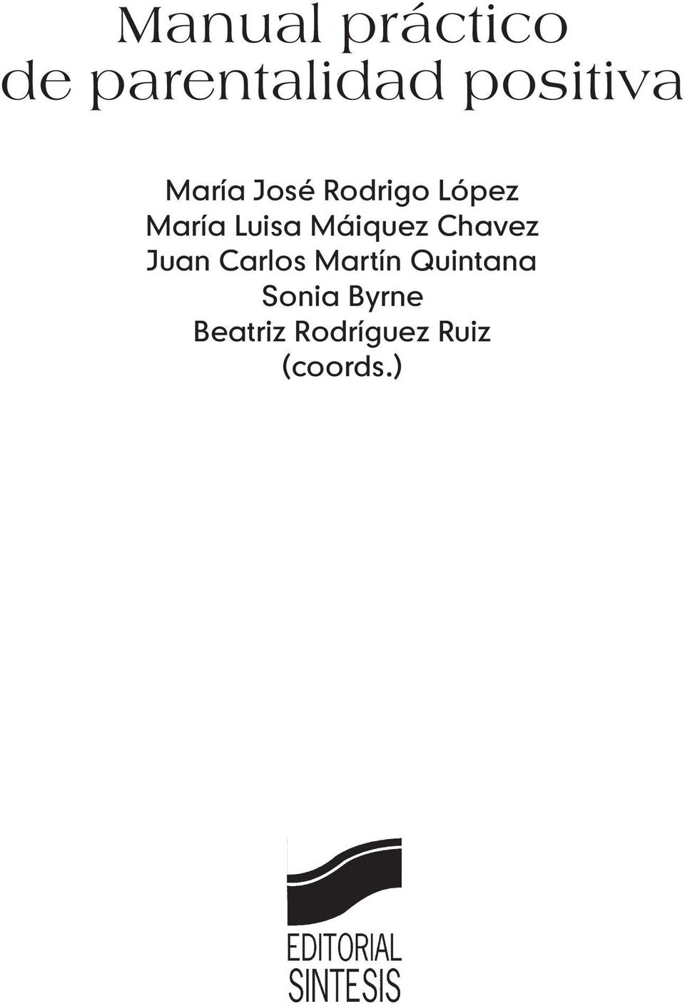 Sonia Byrne Beatriz Rodríguez Ruiz (coords.