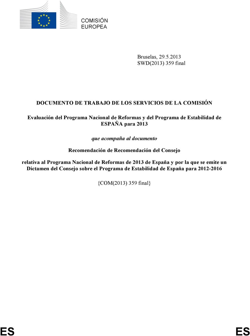 Reformas y del Programa de Estabilidad de ESPAÑA para 2013 que acompaña al documento Recomendación de Recomendación