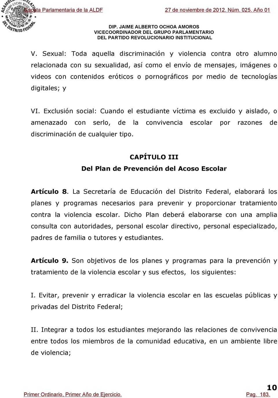 CAPÍTULO III Del Plan de Prevención del Acoso Escolar Artículo 8.