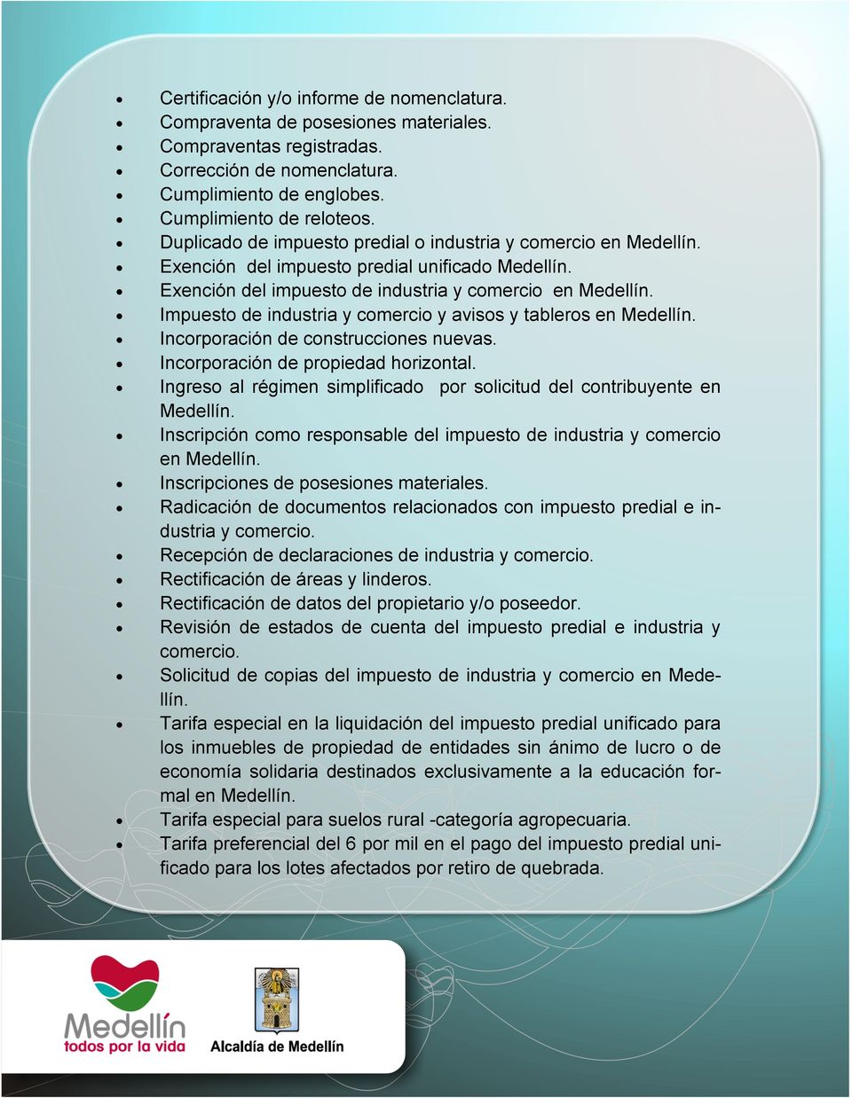 Impuesto de industria y comercio y avisos y tableros en Medellín. Incorporación de construcciones nuevas. Incorporación de propiedad horizontal.