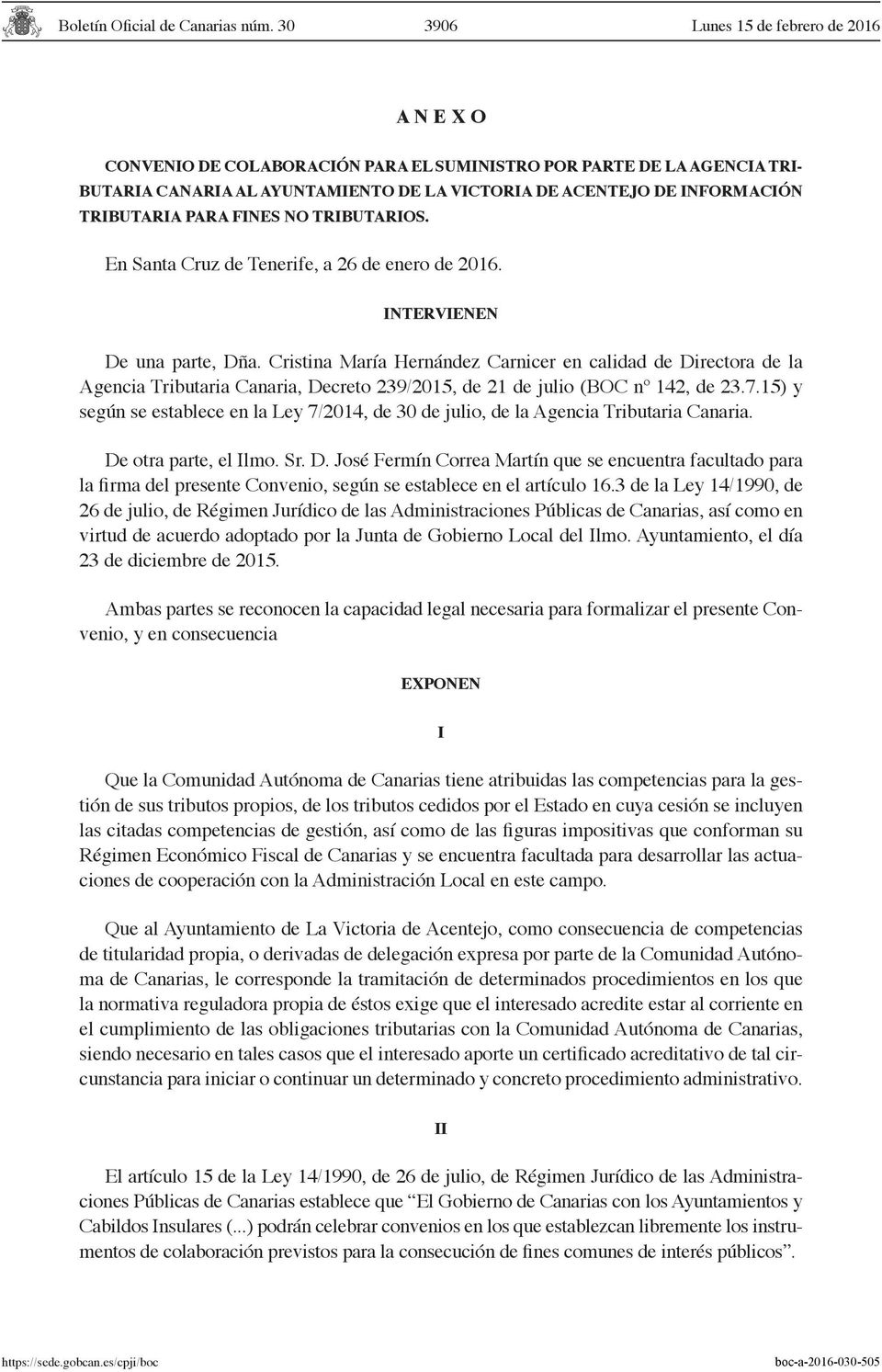 Cristina María Hernández Carnicer en calidad de Directora de la Agencia Tributaria Canaria, Decreto 239/2015, de 21 de julio (BOC nº 142, de 23.7.