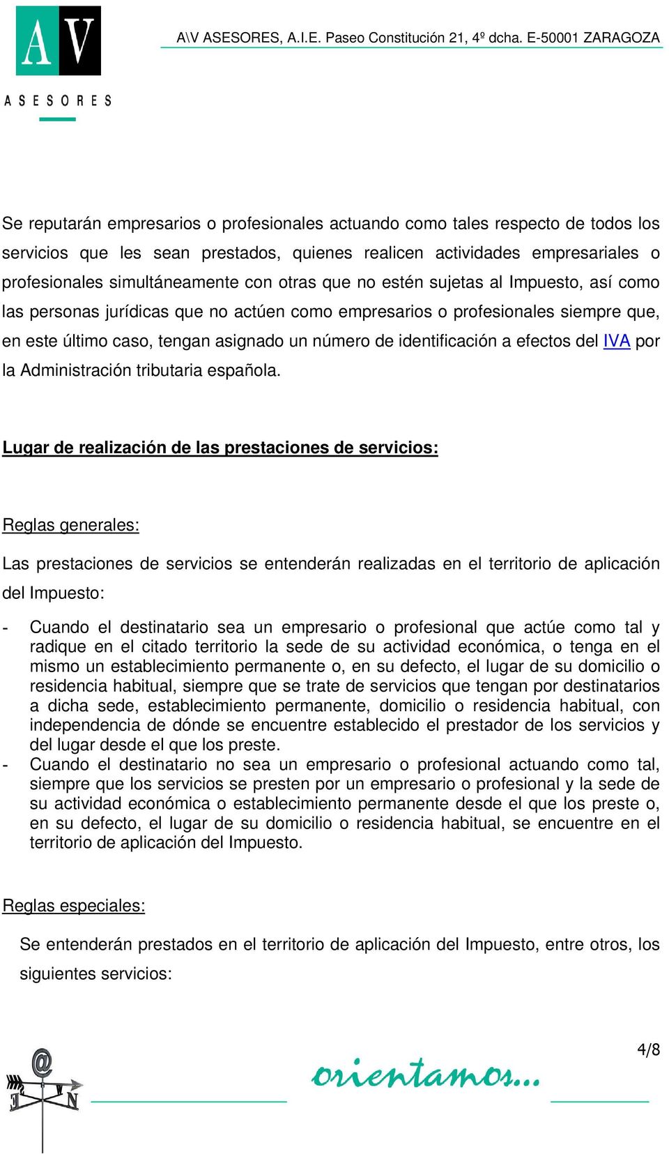 efectos del IVA por la Administración tributaria española.