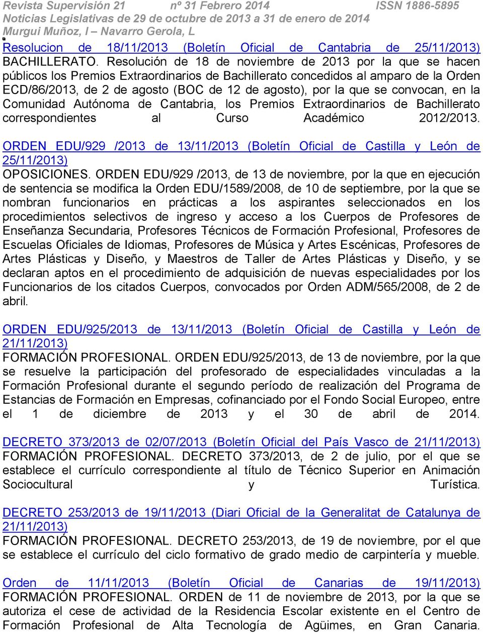 la que se convocan, en la Comunidad Autónoma de Cantabria, los Premios Extraordinarios de Bachillerato correspondientes al Curso Académico 2012/2013.