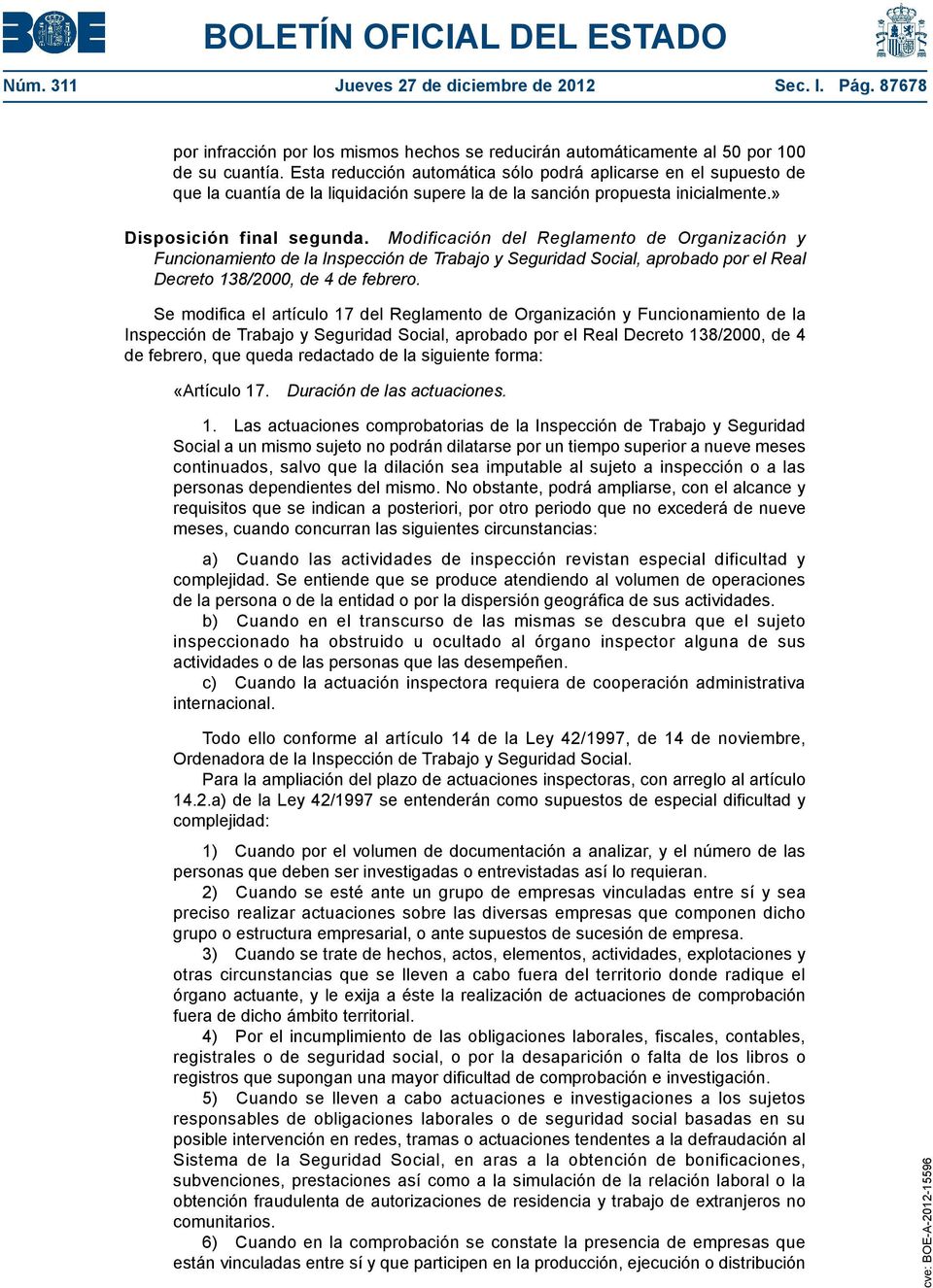 Modificación del Reglamento de Organización y Funcionamiento de la Inspección de Trabajo y Seguridad Social, aprobado por el Real Decreto 138/2000, de 4 de febrero.