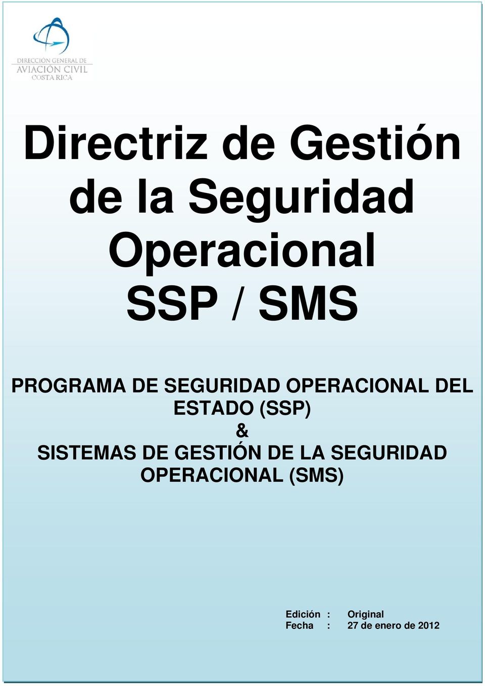 OPERACIONAL DEL ESTADO (SSP) & STEMAS DE GESTIÓN DE LA