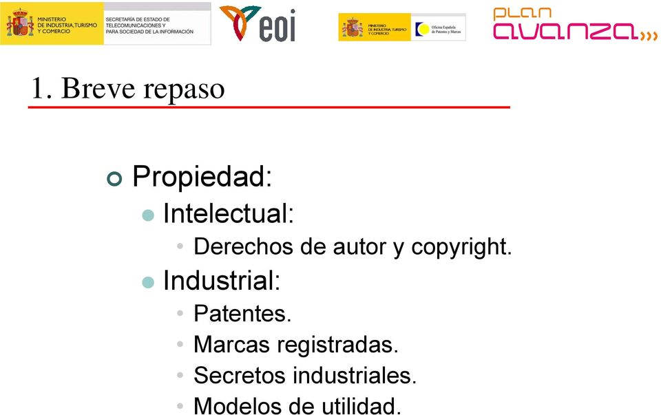 copyright. Industrial: Patentes.