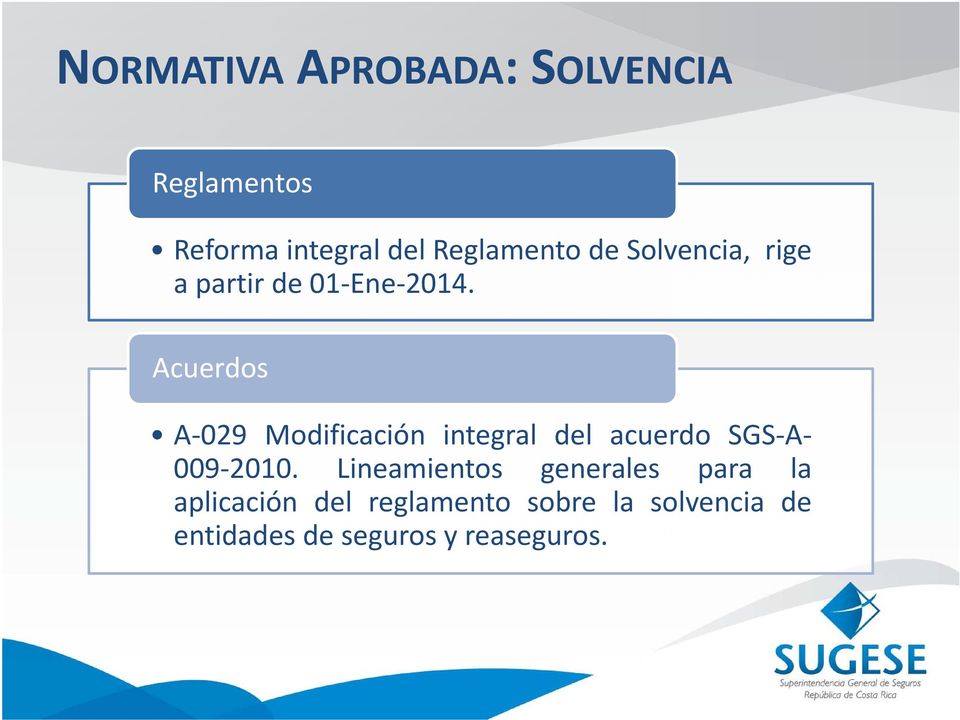Acuerdos A 029 Modificación integral del acuerdo SGS A 009 2010.