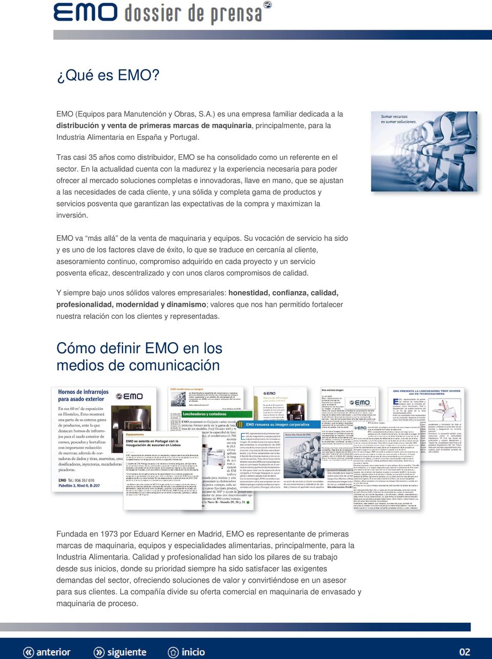 Tras casi 35 años como distribuidor, EMO se ha consolidado como un referente en el sector.