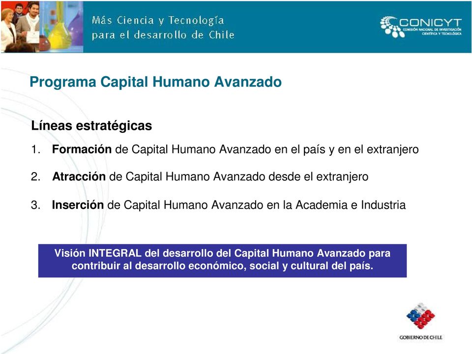 Atracción de Capital Humano Avanzado desde el extranjero 3.