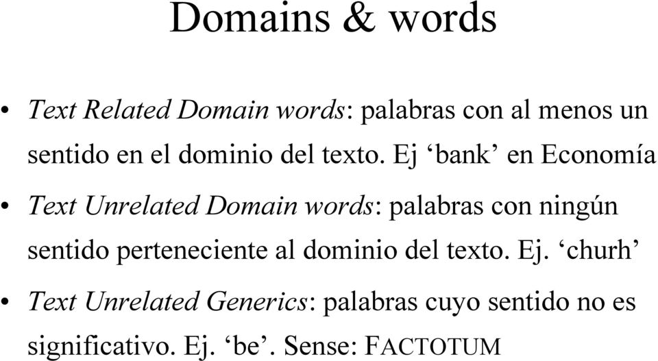 Ej bank en Economía Text Unrelated Domain words: palabras con ningún sentido