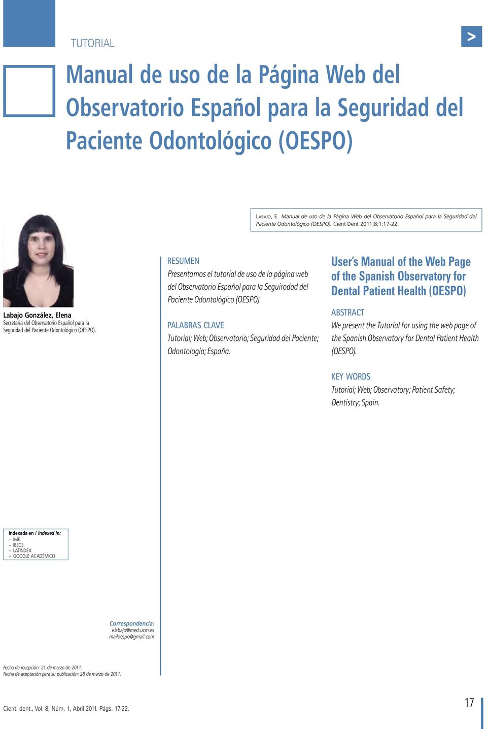 Secretaria del Observatorio Español para la Seguridad del Paciente Odontológico (OESPO).