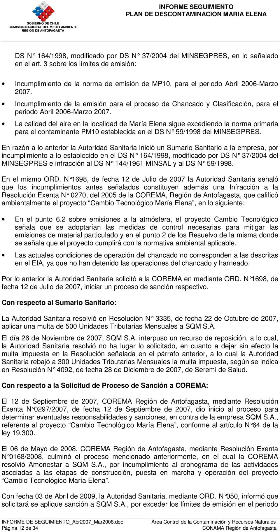 Incumplimiento de la emisión para el proceso de Chancado y Clasificación, para el periodo Abril 2006-Marzo 2007.