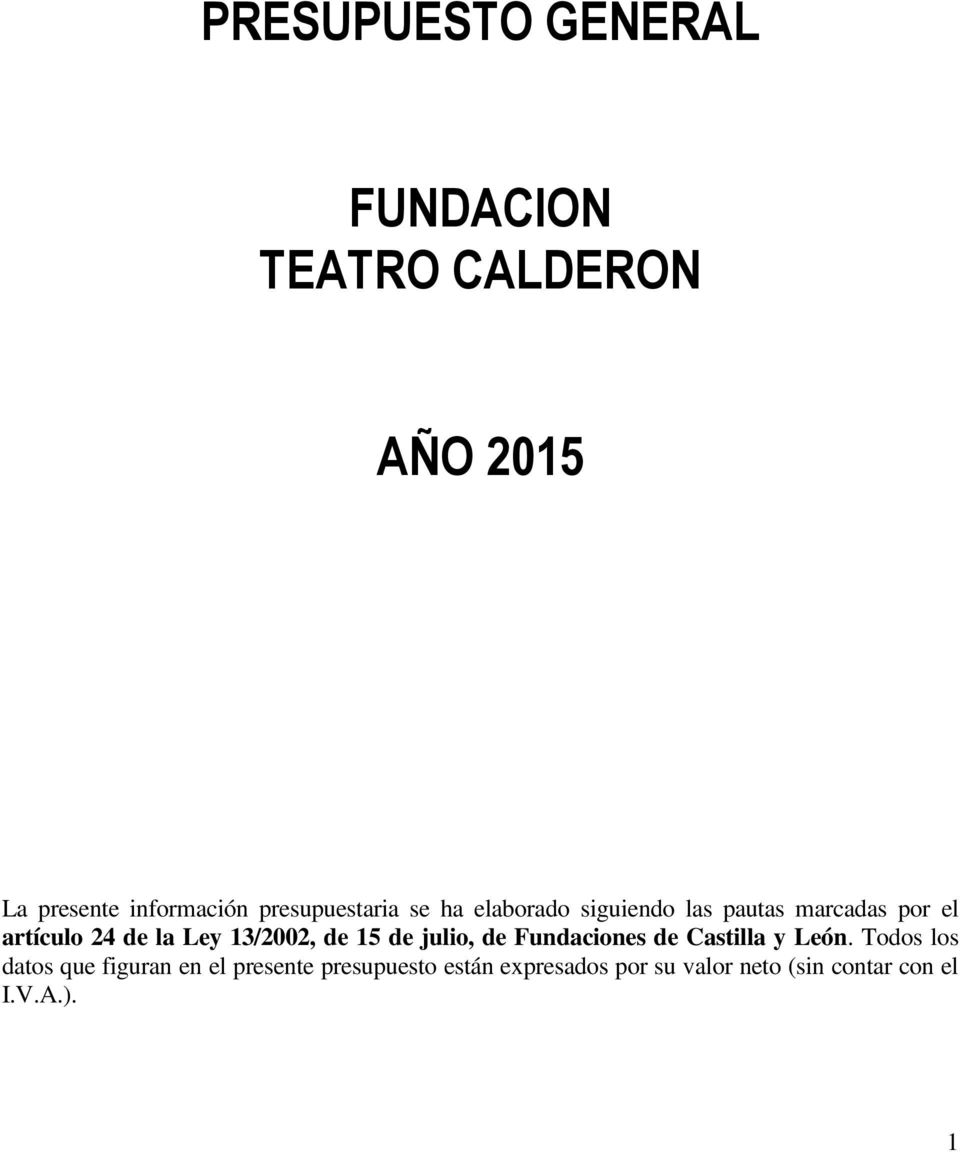 Ley 13/2002, de 15 de julio, de Fundaciones de Castilla y León.