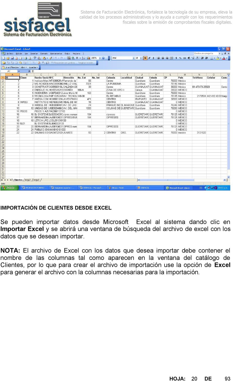NOTA: El archivo de Excel con los datos que desea importar debe contener el nombre de las columnas tal como aparecen en la ventana