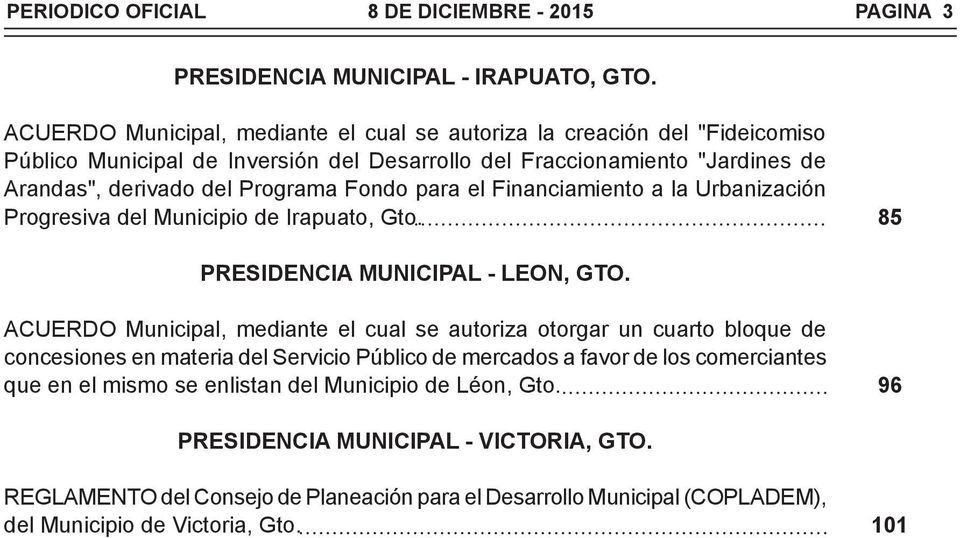 Programa Fondo para el Financiamiento a la Urbanización Progresiva del Municipio de Irapuato, Gto. 85 PRESIDENCIA MUNICIPAL - LEON, GTO.