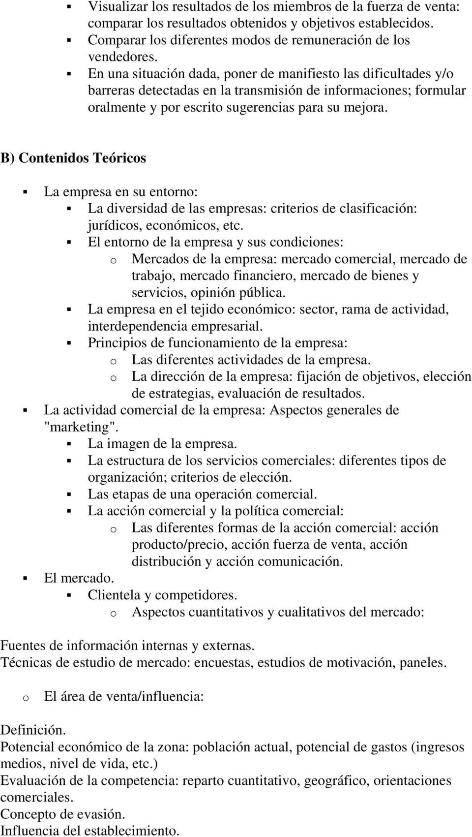 B) Cntenids Teórics La empresa en su entrn: La diversidad de las empresas: criteris de clasificación: jurídics, ecnómics, etc.