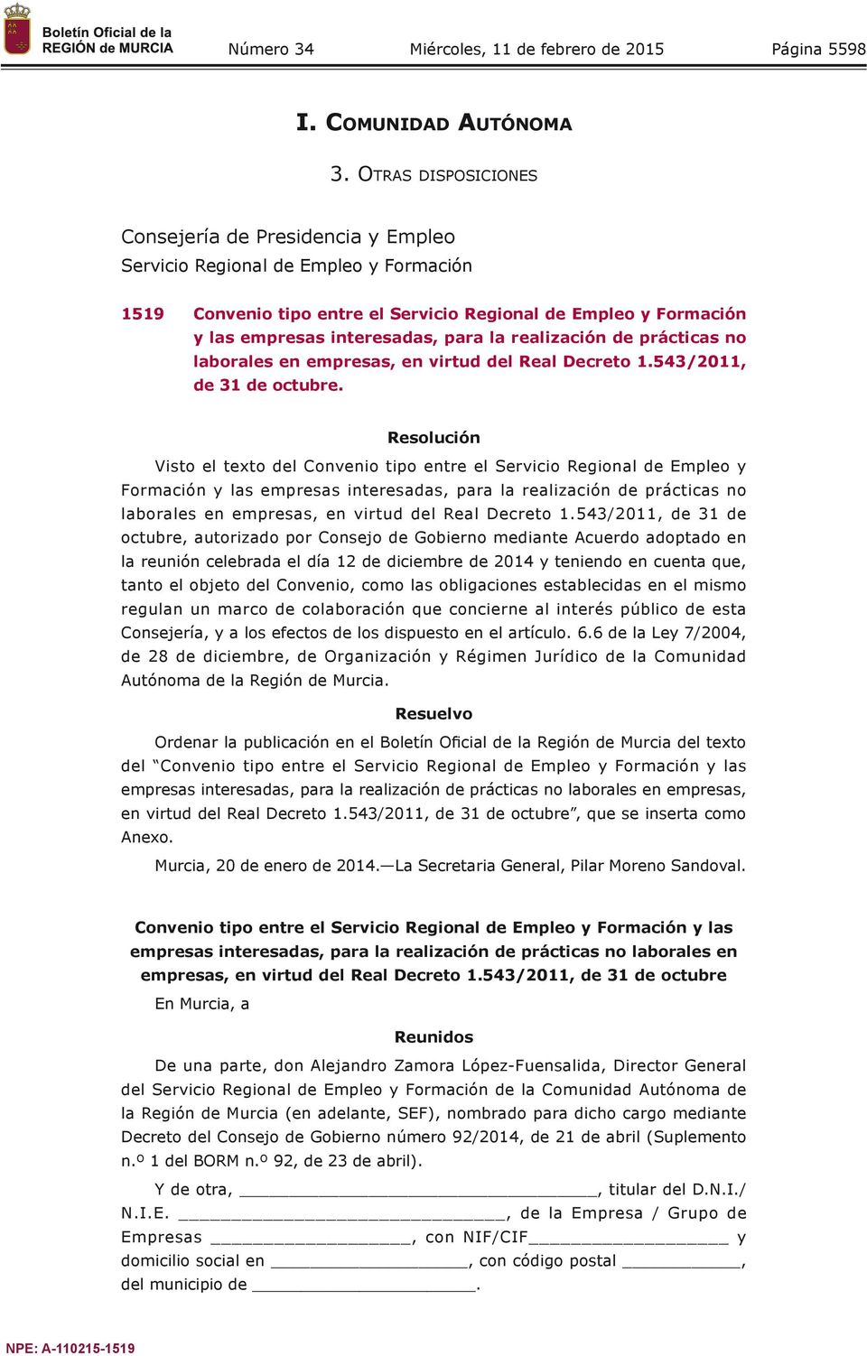 realización de prácticas no laborales en empresas, en virtud del Real Decreto 1.543/2011, de 31 de octubre.
