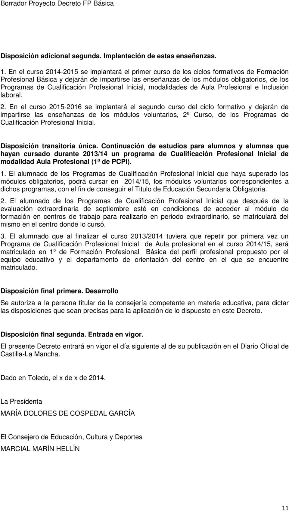 Cualificación Profesional Inicial, modalidades de Aula Profesional e Inclusión laboral. 2.