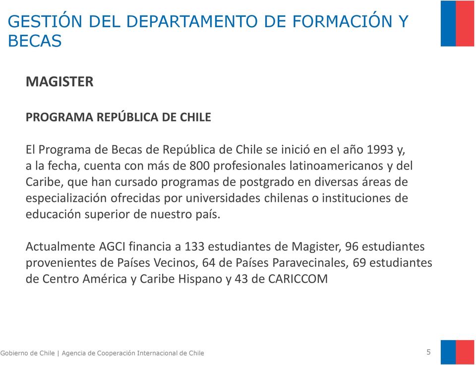 universidades chilenas o instituciones de educación superior de nuestro país.