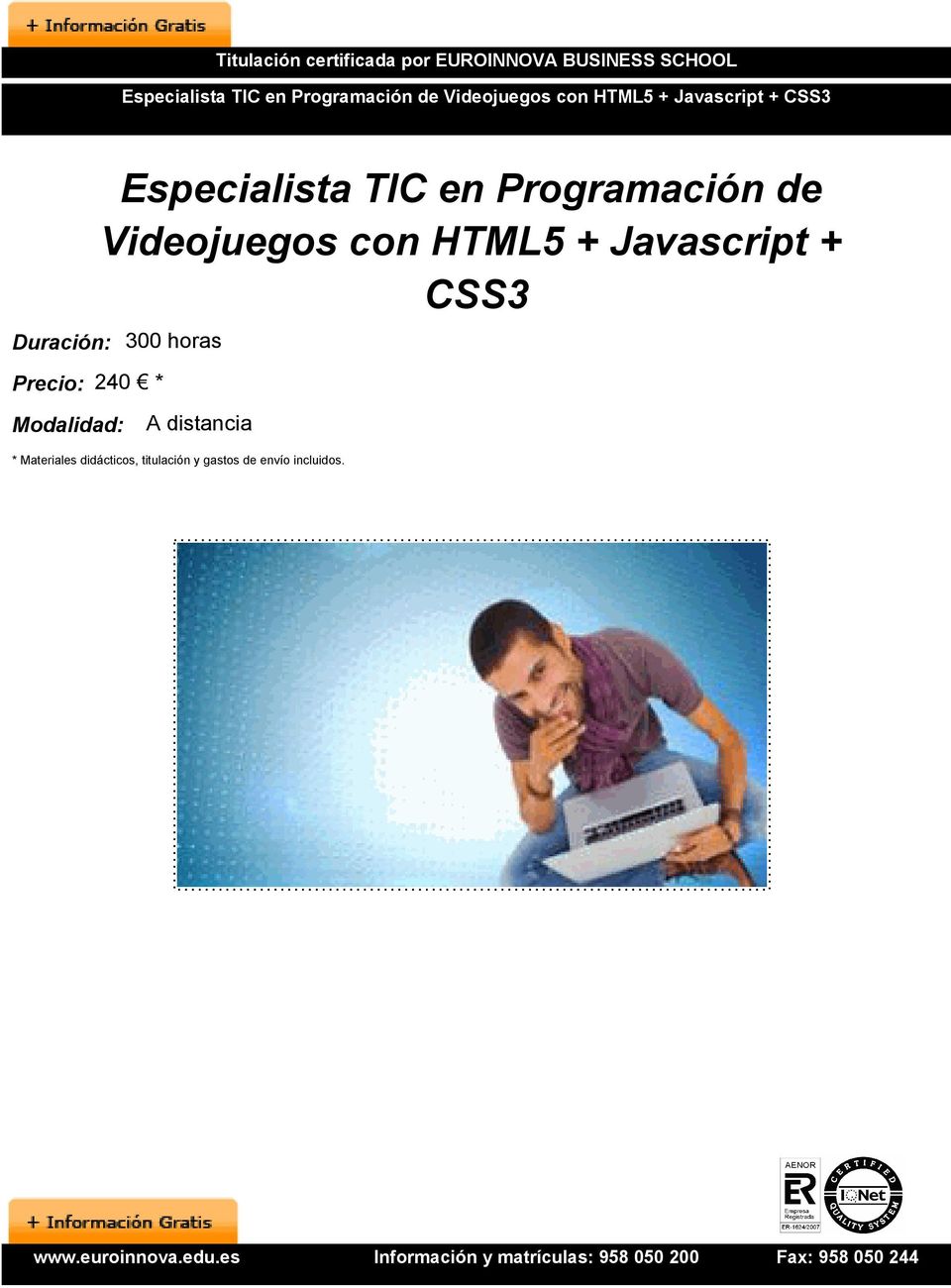 Precio: 240 * Especialista TIC en Programación de Videojuegos con HTML5 +