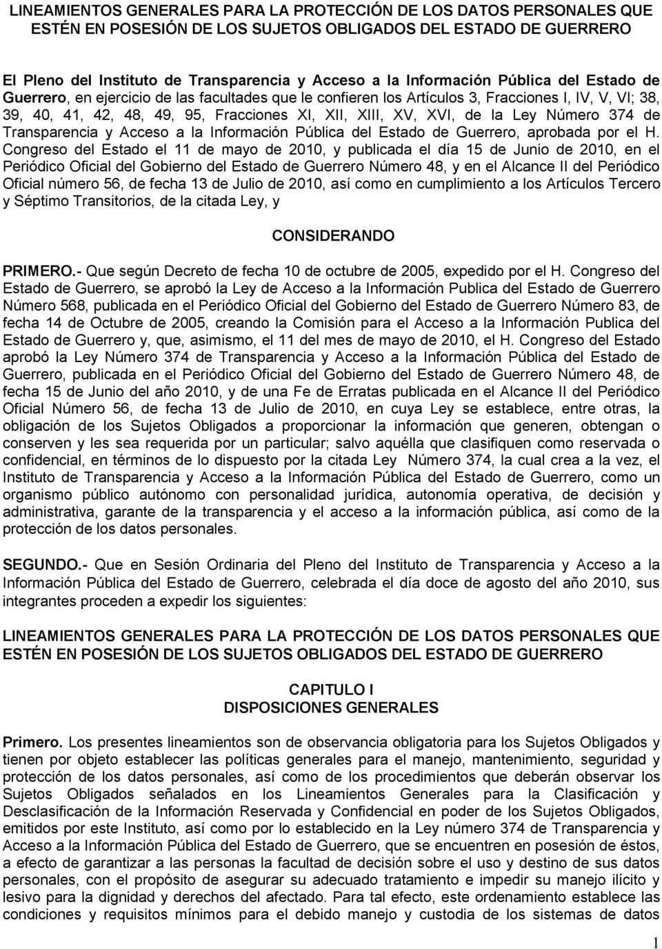 XVI, de la Ley Número 374 de Transparencia y Acceso a la Información Pública del Estado de Guerrero, aprobada por el H.