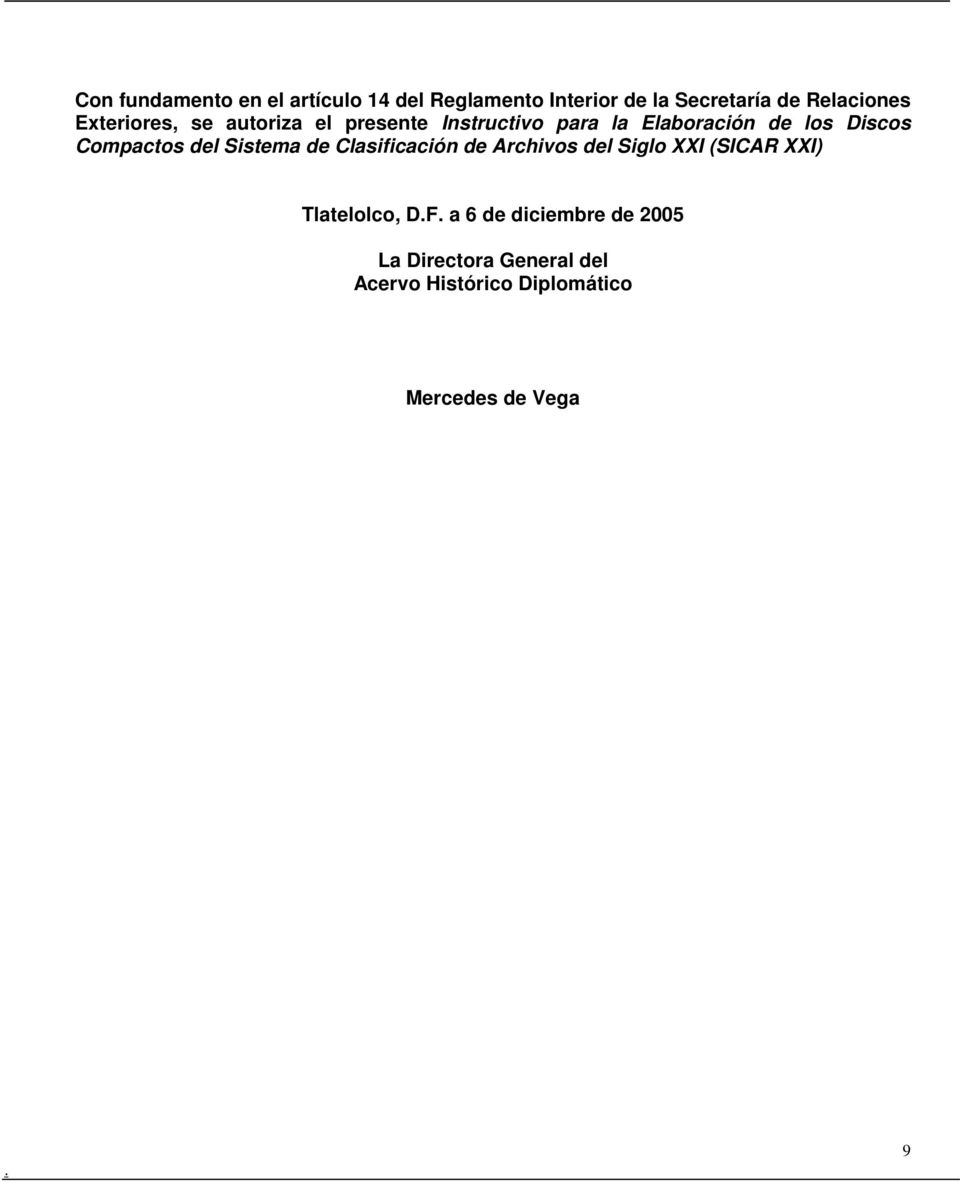 Compactos del Sistema de Clasificación de Archivos del Siglo XXI (SICAR XXI) Tlatelolco,