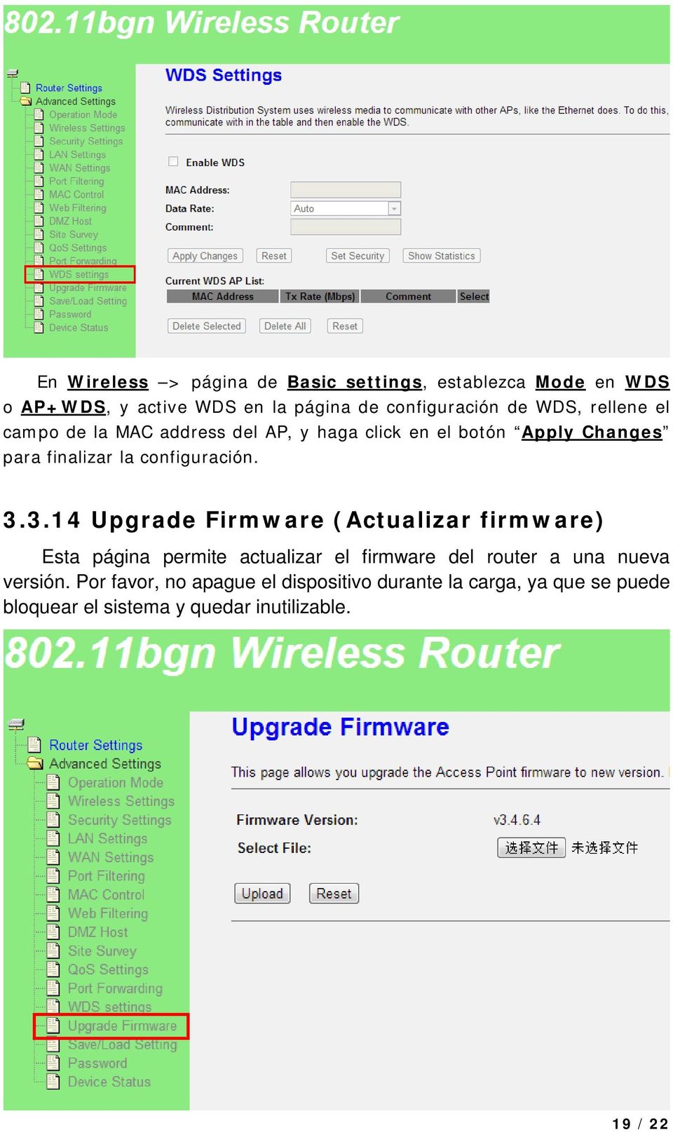 3.3.14 Upgrade Firmware (Actualizar firmware) Esta página permite actualizar el firmware del router a una nueva versión.