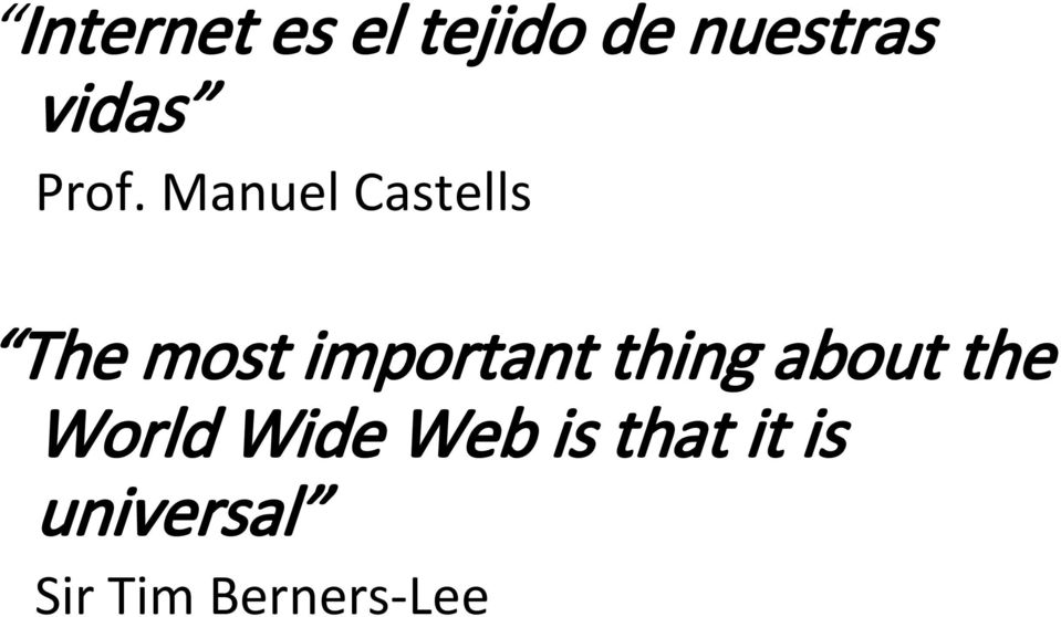 Manuel Castells The most important