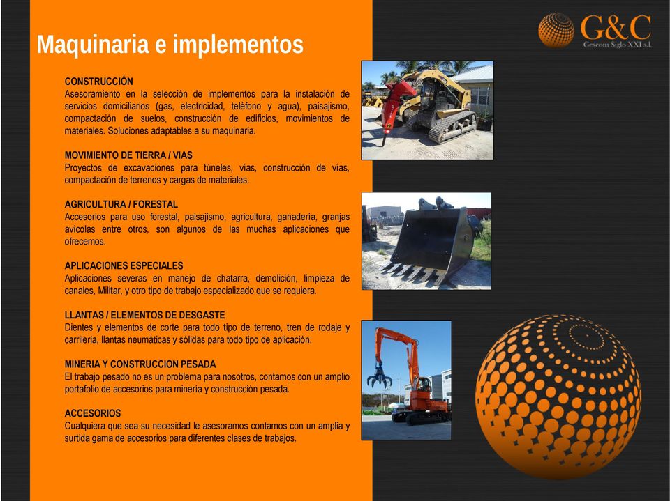 MOVIMIENTO DE TIERRA / VIAS Proyectos de excavaciones para túneles, vías, construcción de vías, compactación de terrenos y cargas de materiales.