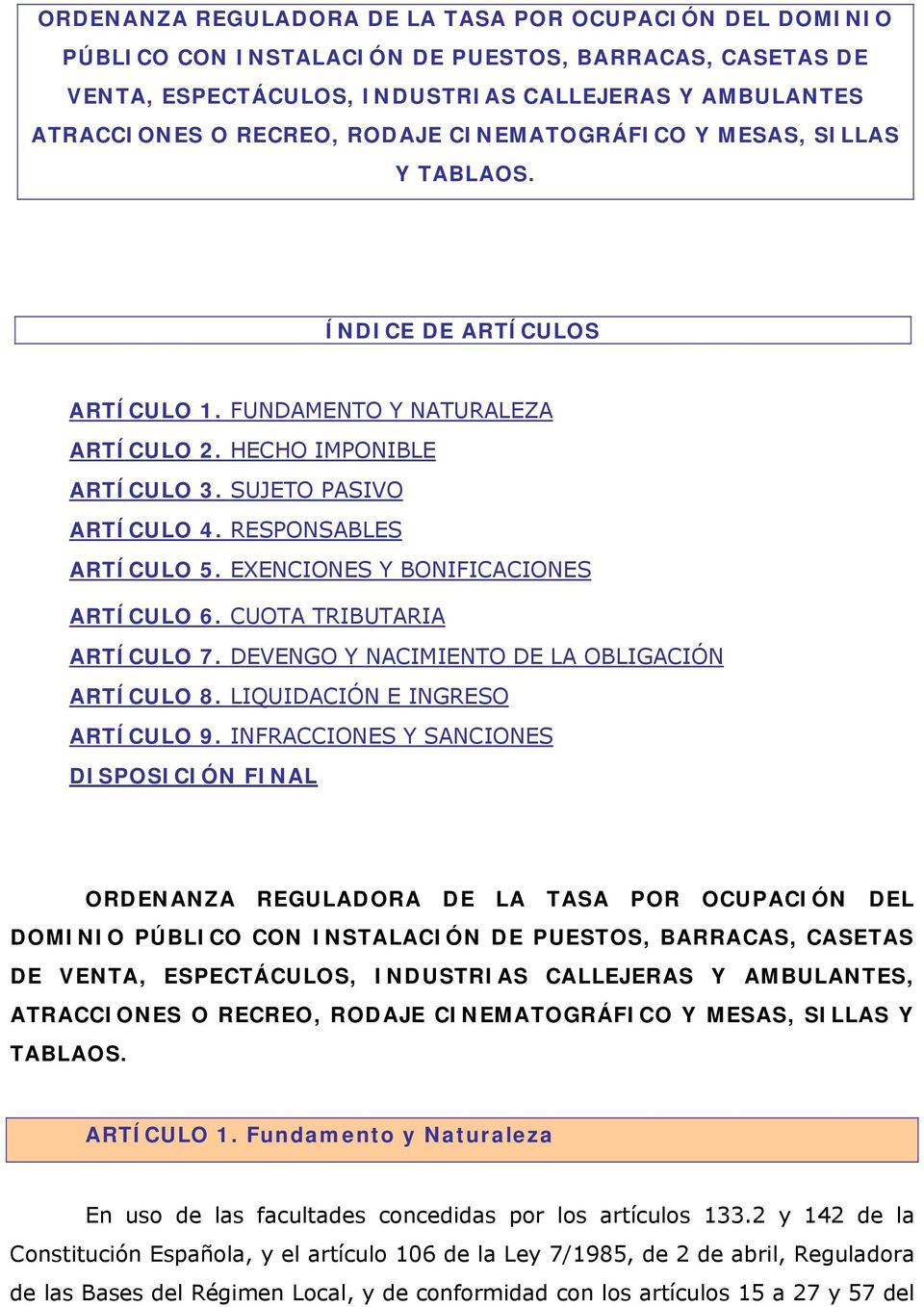 EXENCIONES Y BONIFICACIONES ARTÍCULO 6. CUOTA TRIBUTARIA ARTÍCULO 7. DEVENGO Y NACIMIENTO DE LA OBLIGACIÓN ARTÍCULO 8. LIQUIDACIÓN E INGRESO ARTÍCULO 9.