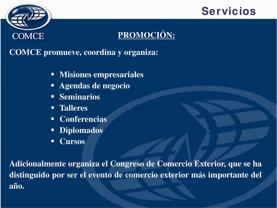 Diplomados Cursos Adicionalmente organiza el Congreso de Comercio