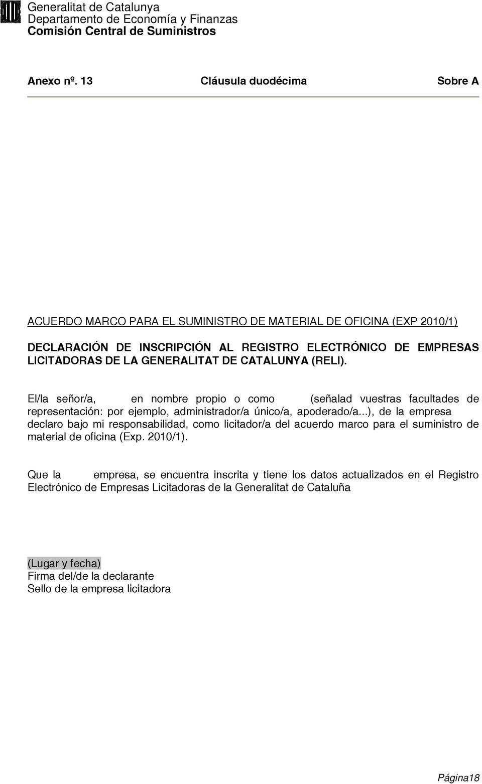 2010/1) DECLARACIÓN DE INSCRIPCIÓN AL REGISTRO ELECTRÓNICO DE EMPRESAS LICITADORAS DE LA