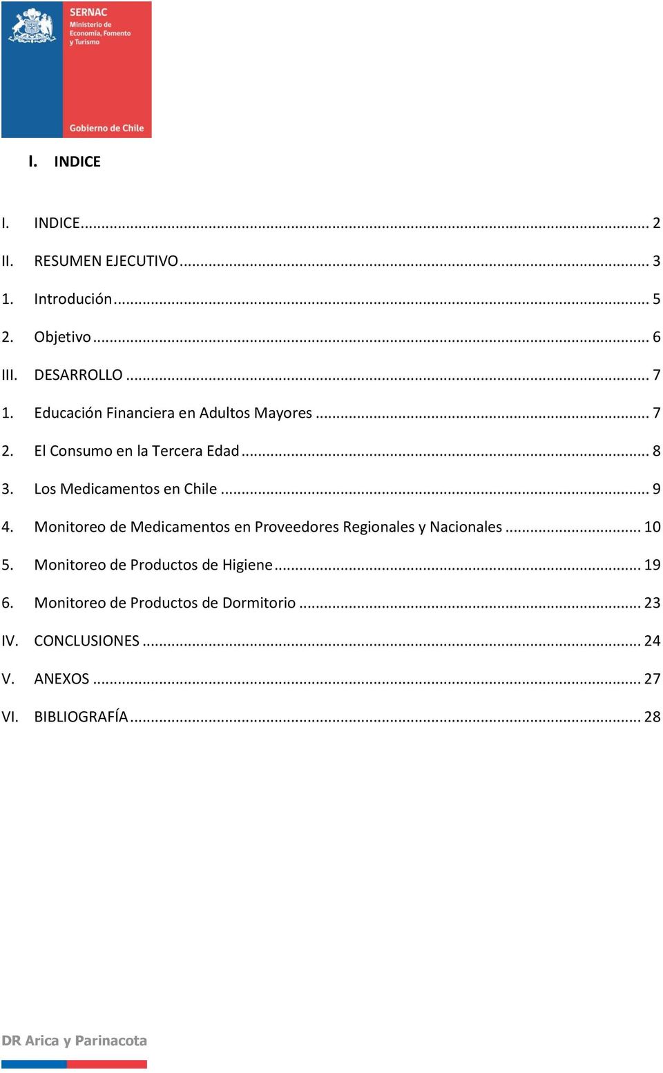 .. 9 4. Monitoreo de Medicamentos en Proveedores Regionales y Nacionales... 10 5.