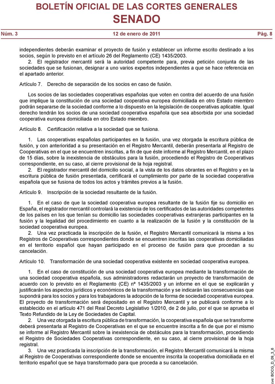 del Reglamento (CE) 1435/2003. 2.