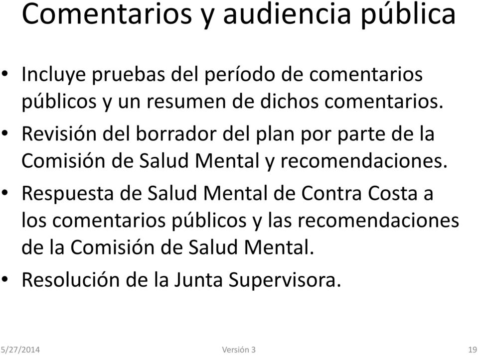 Revisión del borrador del plan por parte de la Comisión de Salud Mental y recomendaciones.