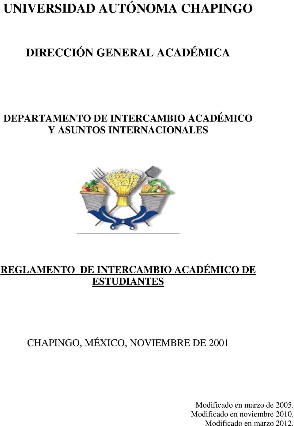 ACADÉMICO DE ESTUDIANTES CHAPINGO, MÉXICO, NOVIEMBRE DE 2001 Modificado