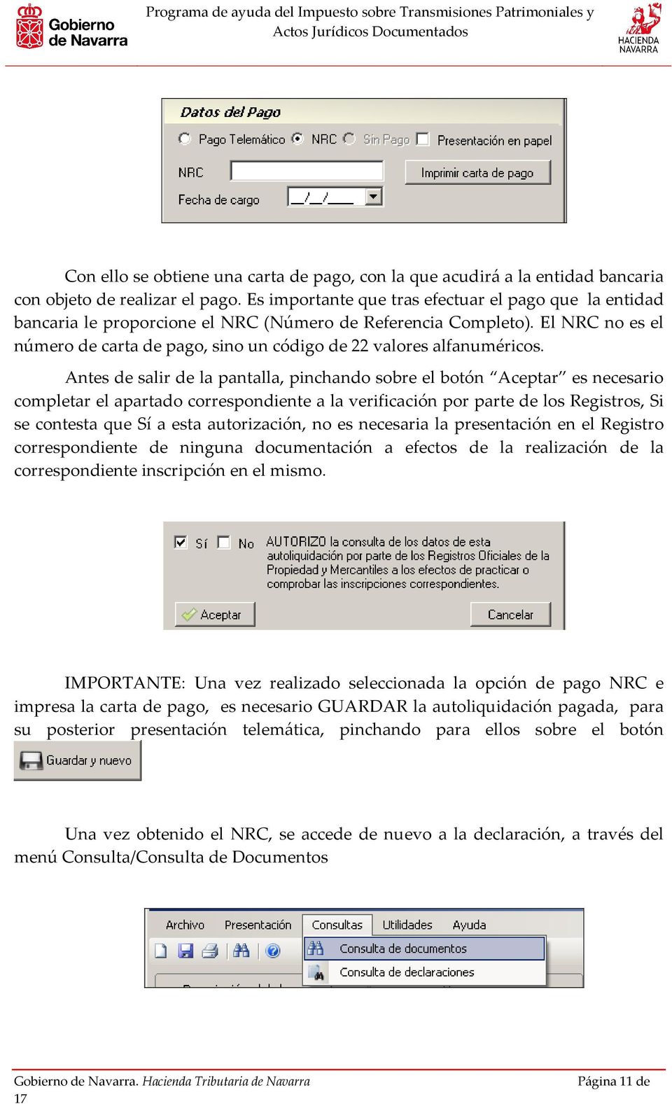 El NRC no es el número de carta de pago, sino un código de 22 valores alfanuméricos.