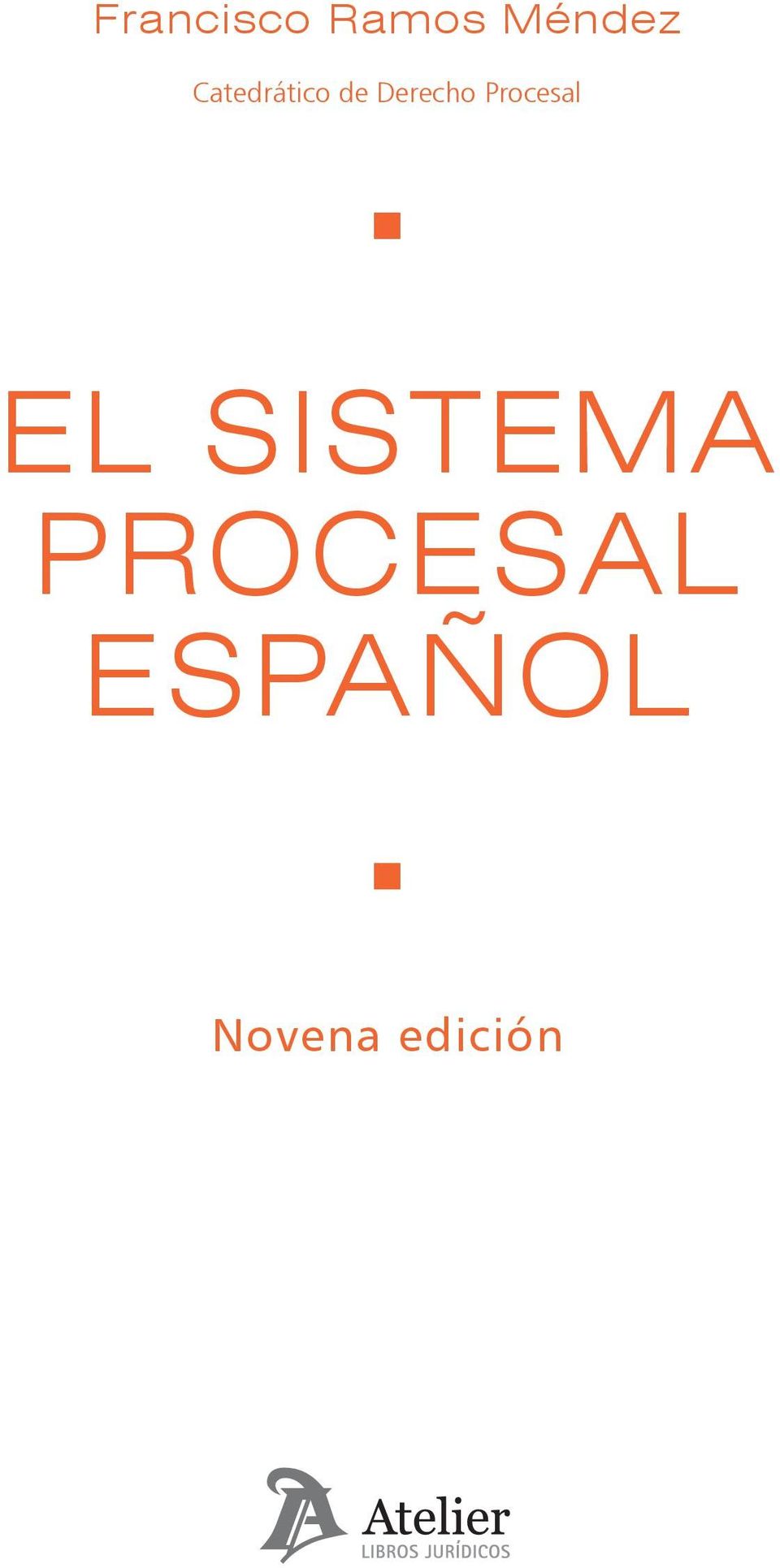 Parpadeo extraer Imperio EL SISTEMA PROCESAL ESPAÑOL - PDF Free Download